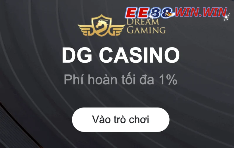 Giới thiệu đôi nét về sảnh DG Casino EE88